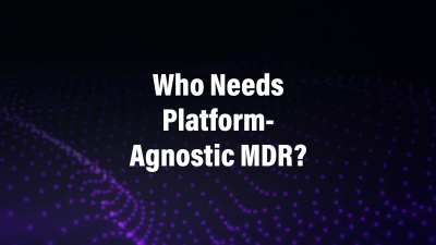 Who Needs Platform-Agnostic MDR